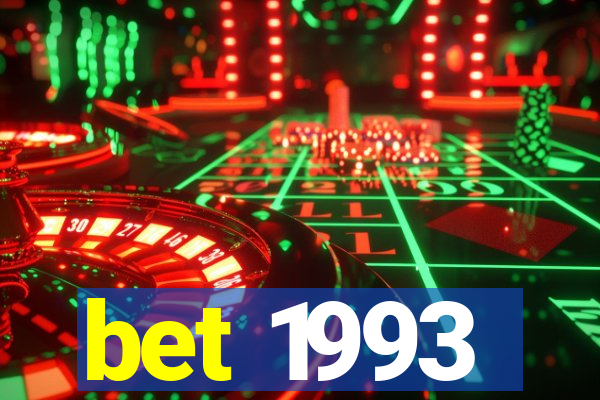 bet 1993